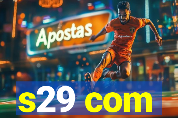 s29 com
